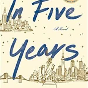 In Five Years by  Rebecca Serle
