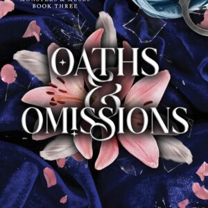 Oaths and Omissions by Sav R. Miller
