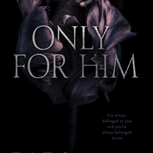 Only for Him by W. Winters