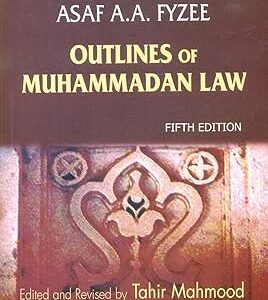 Outlines of Muhammadan Law by Asaf Fyzee