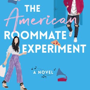 The American Roommate Experiment by Elena Armas