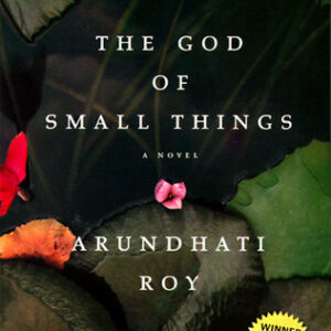 The God of Small Things by Arundhati Roy