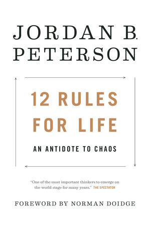 12 Rules for Life by Jordan B. Peterson