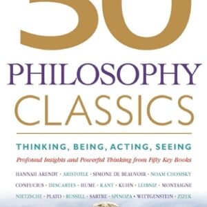50 Philosophy Classics by Tom Butler-Bowdon