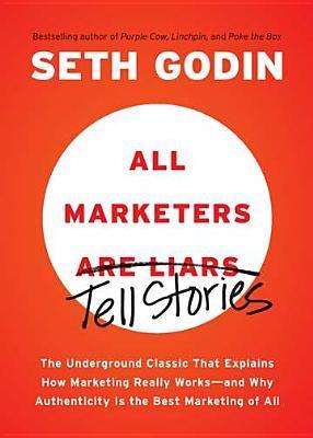 all-marketers-are-liars-1 All Marketers Are Liars by Seth Godin - Image 1