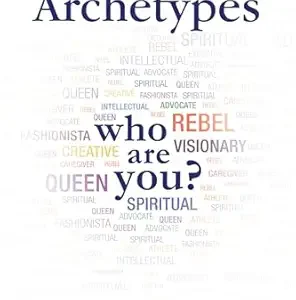 Archetypes: A Beginner's Guide to Your Inner-net by Caroline Myss PhD