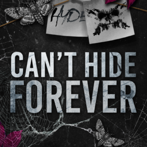 Can't Hide Forever by Lauren Marcie