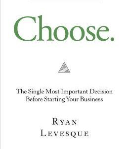 Choose by Ryan Levesque