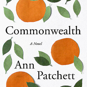 Commonwealth by Ann Patchett