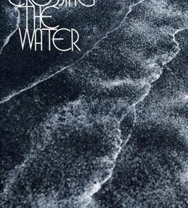 Crossing the Water by Sylvia Plath