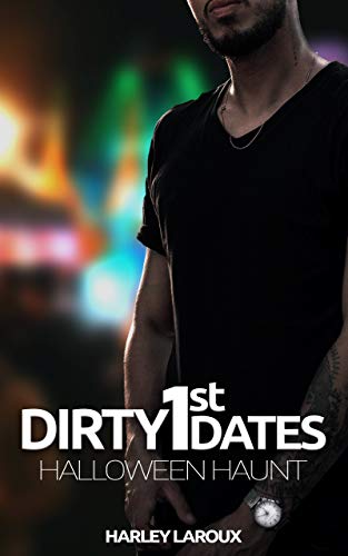 derty-1st--1-2-3 Dirty 1st Dates Halloween Haunt by Harley Laroux - Image 1