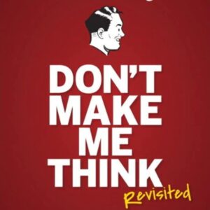 Don't Make Me Think, Revisited by Steve Krug