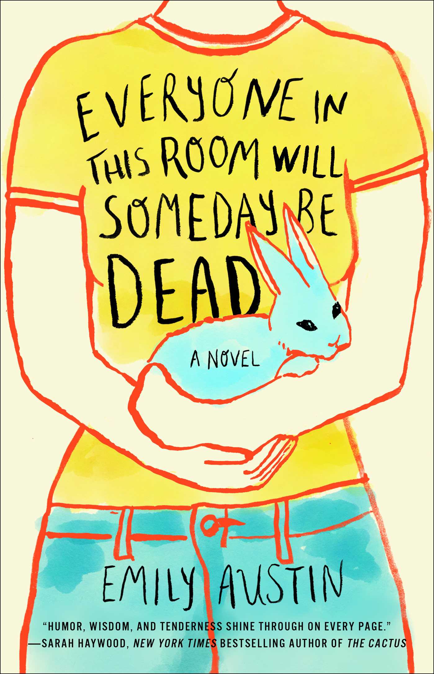 everyone-in-this-room-1 Everyone in This Room Will Someday Be Dead by Emily R. Austin - Image 1