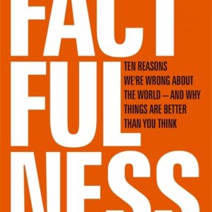 Factfulness by Hans Rosling , Ola Rosling , Anna Rosling Rönnlund