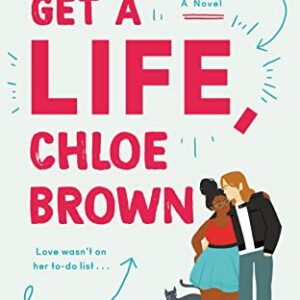 Get a Life, Chloe Brown by Talia Hibbert