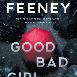 Good Bad Girl by Alice Feeney