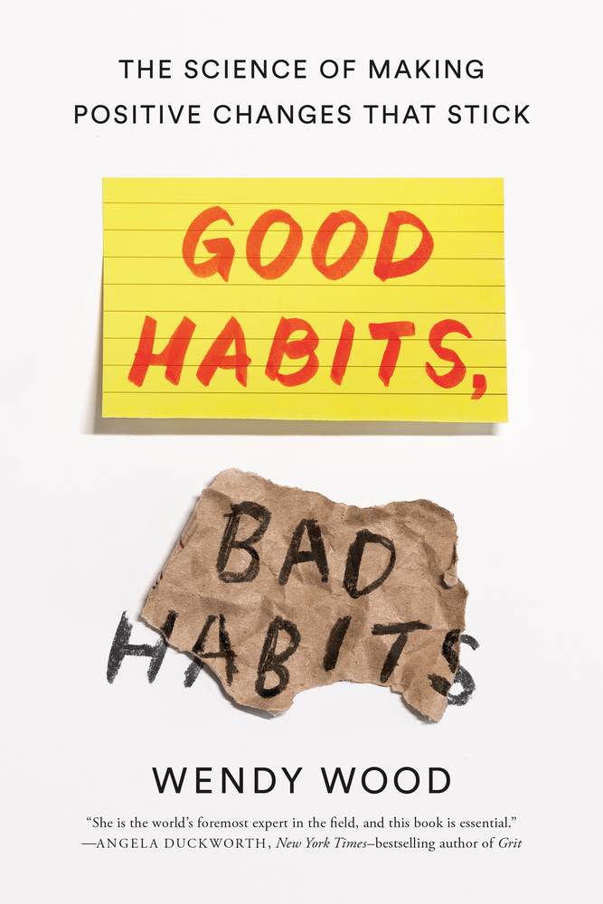 good-habit-1 Good Habits, Bad Habits by Wendy Wood - Image 1