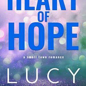 Heart of Hope by Lucy Score