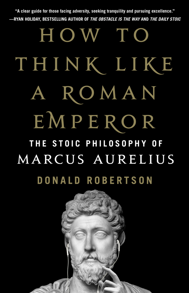 how-to-think-like-1 How to Think Like a Roman Emperor by Donald J. Robertson - Image 1