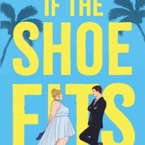 If the Shoe Fits by Julie Murphy