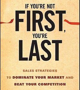 If You're Not First, You're Last by Grant Cardone