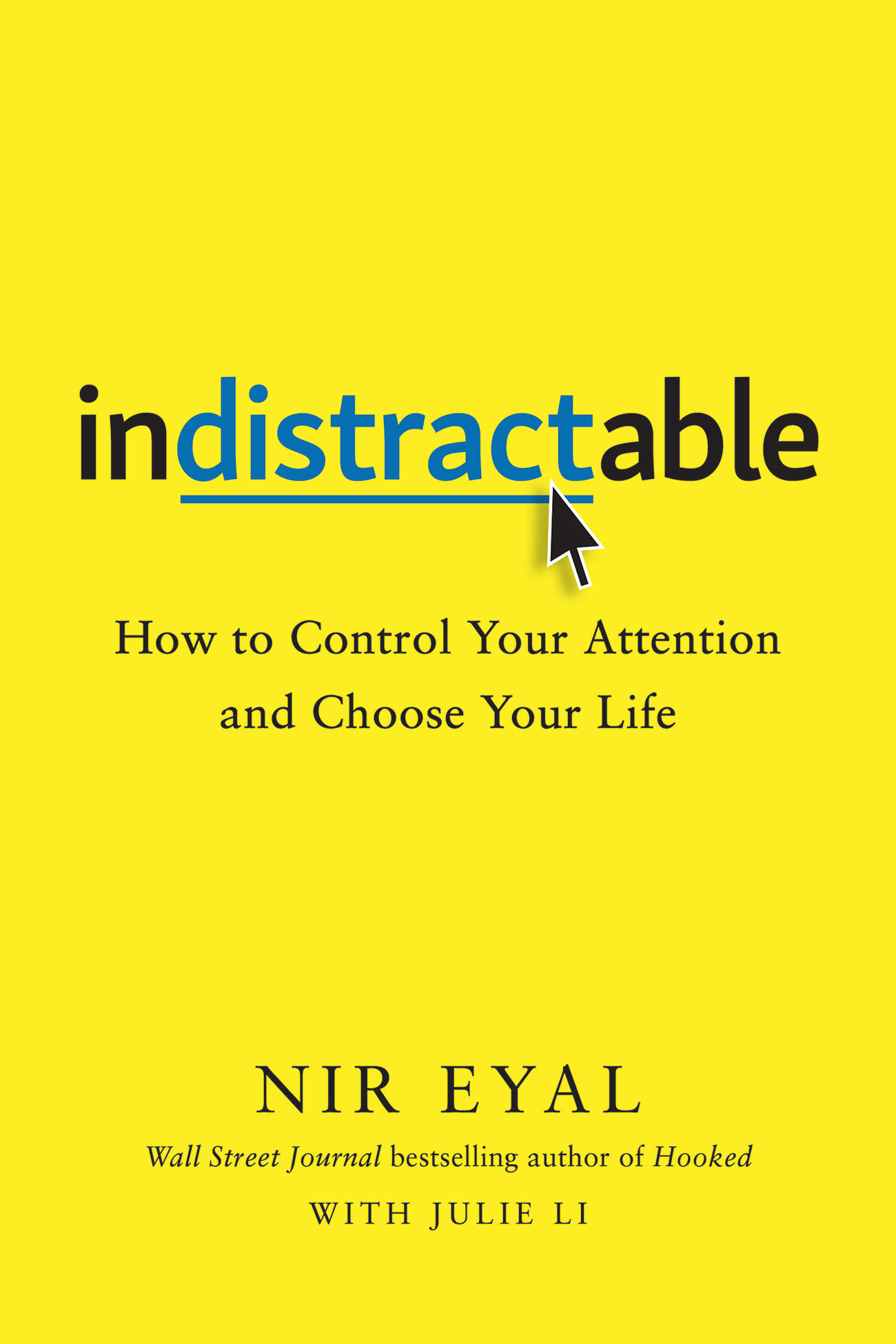 indistractable-1 Indistractable by Nir Eyal , Julie Li - Image 1