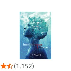 Into This River I Drown by T.J. Klune