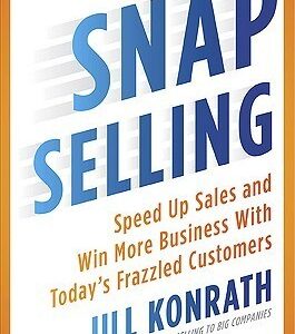 SNAP Selling by Jill Konrath