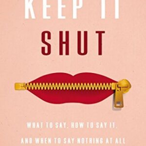 Keep It Shut by Karen Ehman