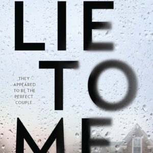 Lie to Me by J.T. Ellison
