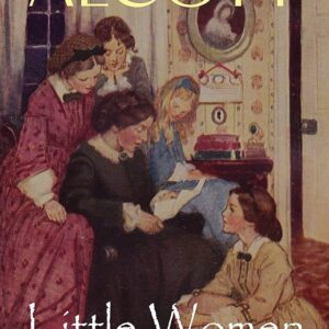 Little Women by Louisa May Alcott