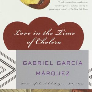 Love in the Time of Cholera by Gabriel García Márquez