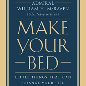 Make Your Bed by William H. McRaven