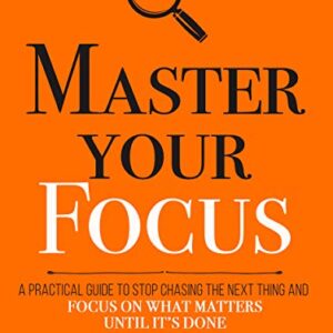 Master Your Focus by Thibaut Meurisse