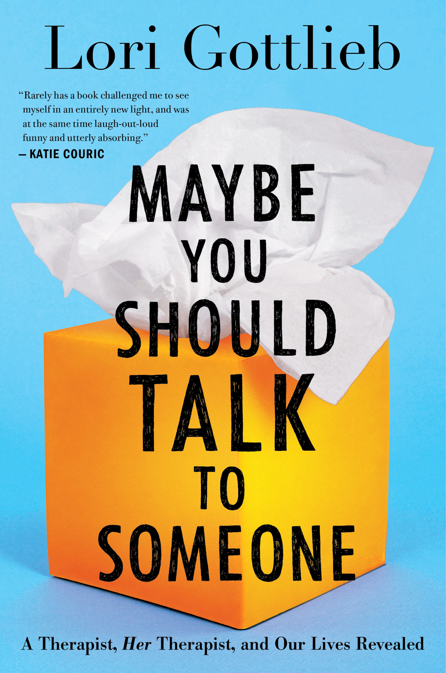 maybe-you-should-1 Maybe You Should Talk to Someone by Lori Gottlieb - Image 1