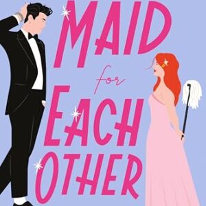 Maid for Each Other by Lynn Painter