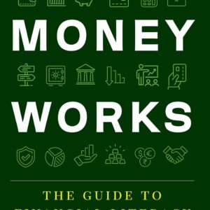 Money Works by Abhijeet Kolapkar