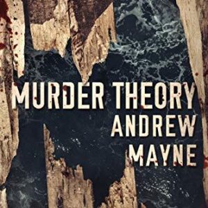 Murder Theory by Andrew Mayne