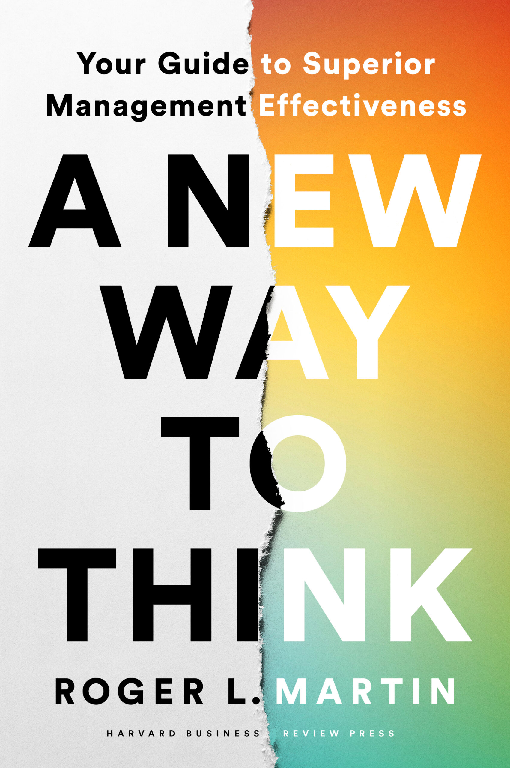 new-way-to-think-1 A New Way To Think by Roger L. Martin - Image 1
