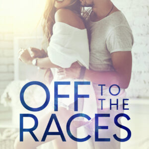 Off to the Races by Elsie Silver