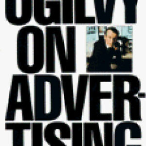 Ogilvy on Advertising by David Ogilvy