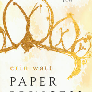 Paper Princess by Erin Watt  (Pseudonym) , Elle Kennedy , Jen Frederick