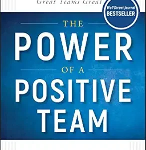 The Power of a Positive Team by  Jon Gordon