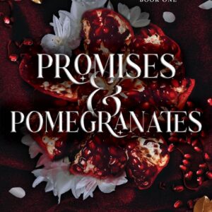 Promises and Pomegranates by Sav R. Miller