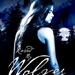 Raised by Wolves by Jennifer Lynn Barnes