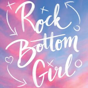 Rock Bottom Girl by Lucy Score