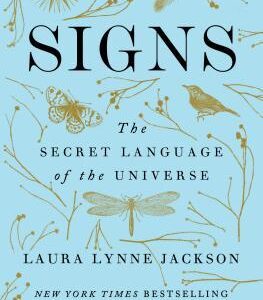 Signs: The Secret Language of the Universe by Laura Lynne Jackson