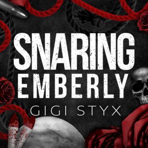Snaring Emberly by Gigi Styx