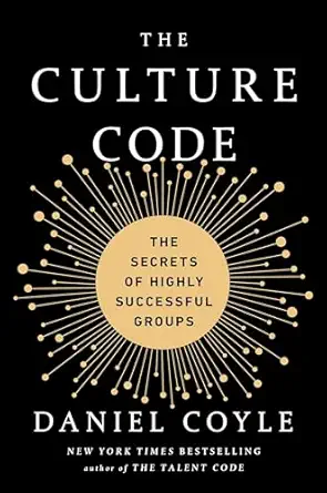 the-calture-1 The Culture Code: The Secrets of Highly Successful Groups by Daniel Coyle - Image 1