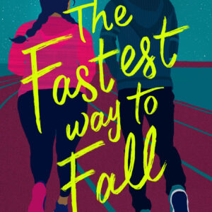 The Fastest Way to Fall by Denise Williams